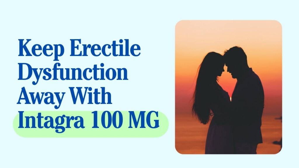 Couple silhouette at sunset symbolizing improved intimacy with Intagra 100 MG treatment for erectile dysfunction